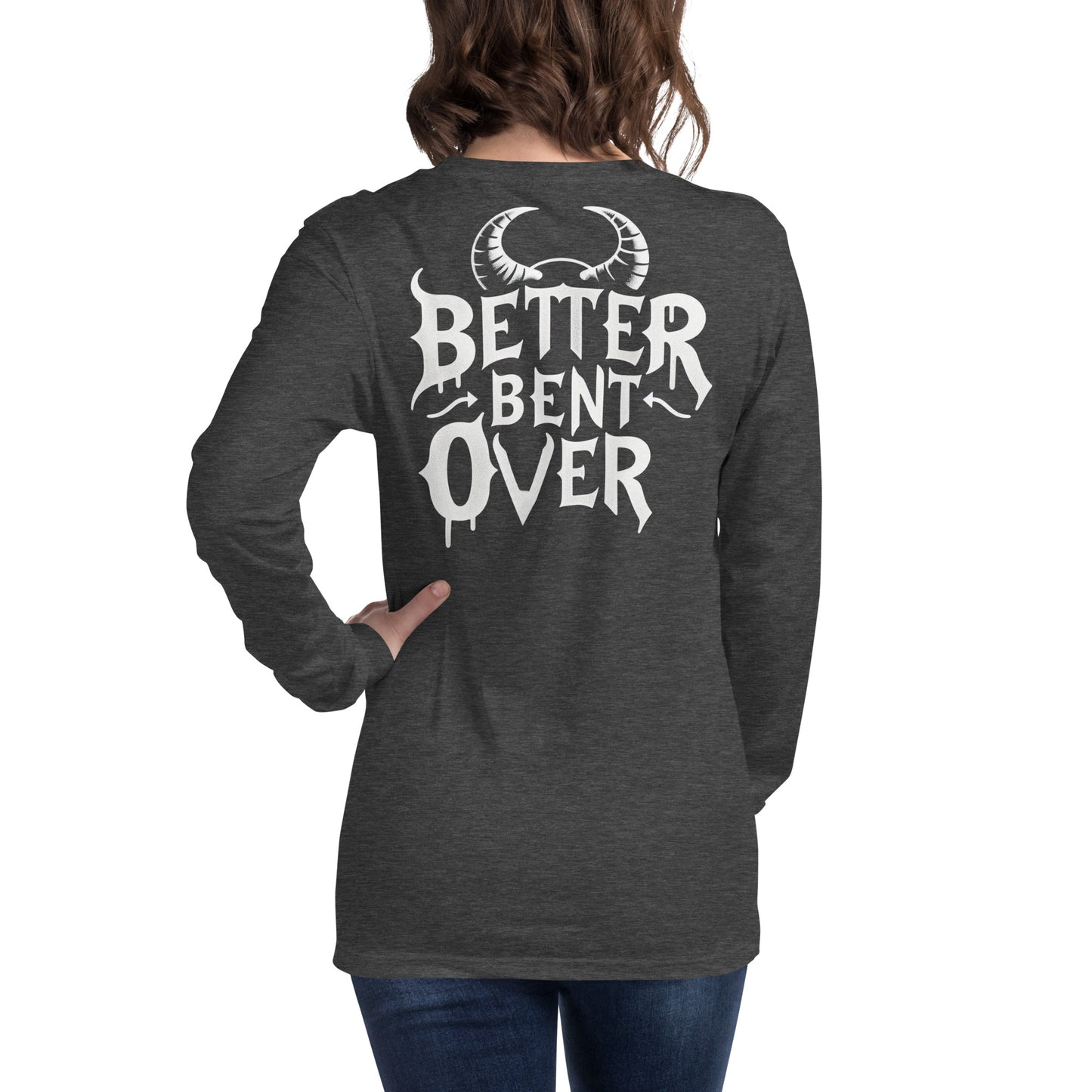 Better Bent Over Long Sleeve Tee