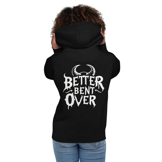 Better Bent Over Hoodie