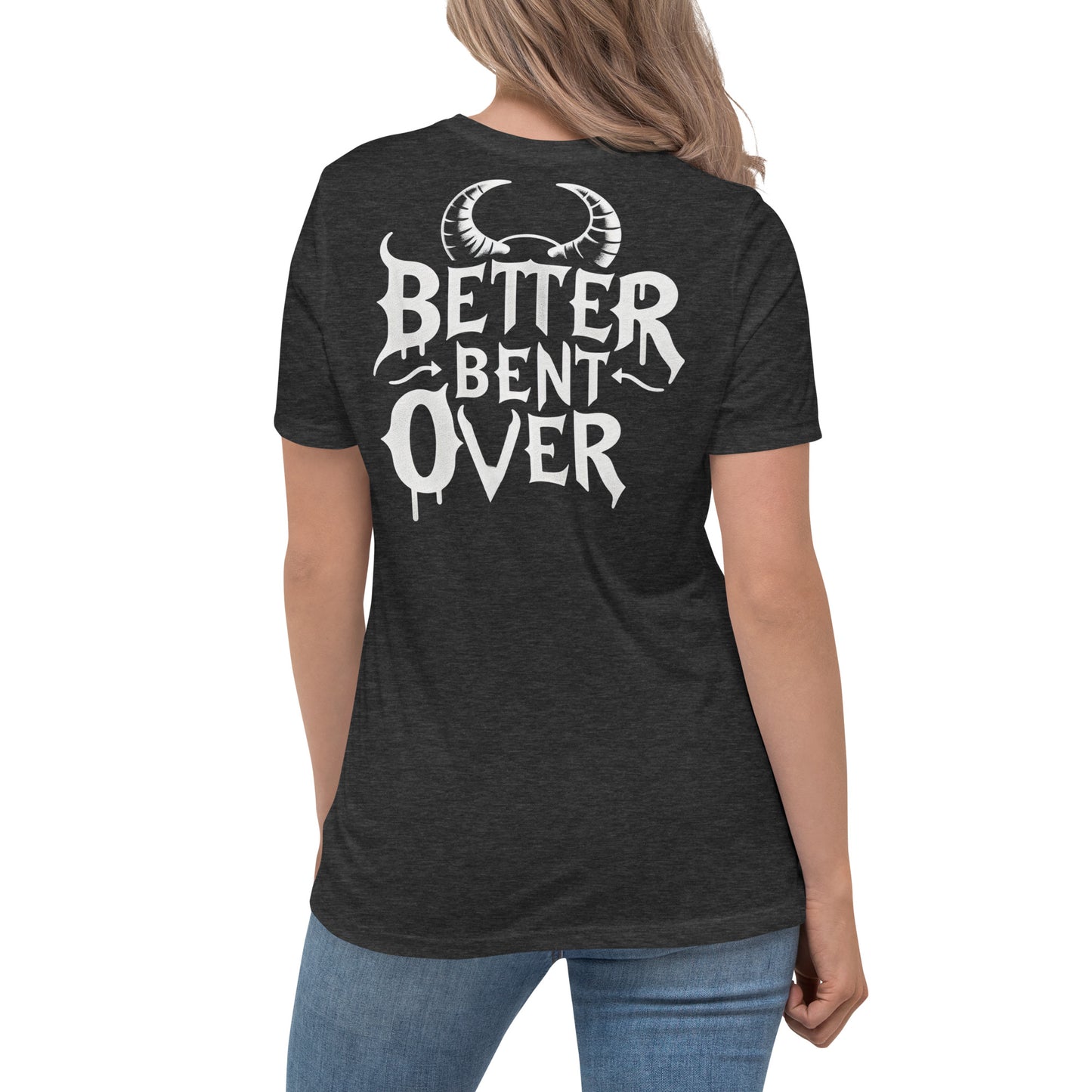 Better Bent Over Comfy Tee